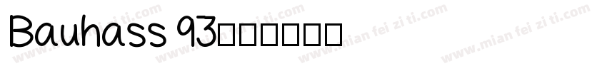 Bauhass 93字体转换